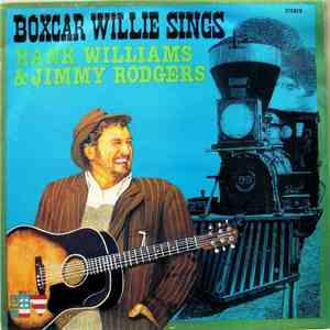 Boxcar Willie - Boxcar Willie Sings Hank Williams & Jimmy Rodgers flac album