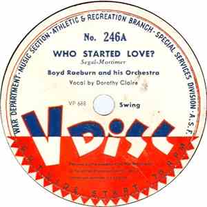 Boyd Raeburn And His Orchestra / Harry James And His Orchestra - Who Started Love ? / Crazy Rhythm flac album