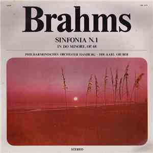 Brahms / Philharmonisches Orchester Hamburg Dir. Karl Gruber - Sinfonia N. 1 In Do Minore, Op. 68 flac album