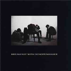 Breakfast With Schopenhauer - Breakfast With Schopenhauer flac album