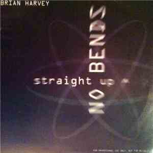 Brian Harvey - Straight Up No Bends flac album