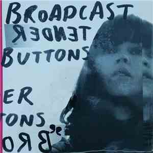 Broadcast - Tender Buttons flac album