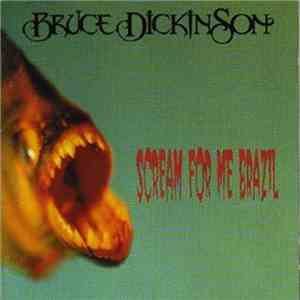 Bruce Dickinson - Scream For Me Brazil flac album