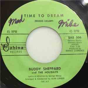Buddy Sheppard And The Holidays - Time To Dream / My Love Is Real flac album