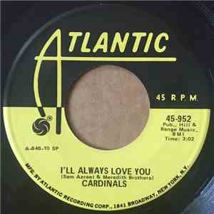 Cardinals - I'll Always Love You / Pretty Baby Blues flac album