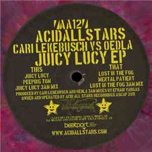 Cari Lekebusch vs. Oedla - Juicy Lucy EP flac album