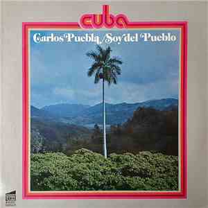 Carlos Puebla Y Sus Tradicionales - Soy Del Pueblo flac album