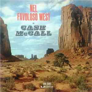 Cash McCall  - Nel Favoloso West flac album