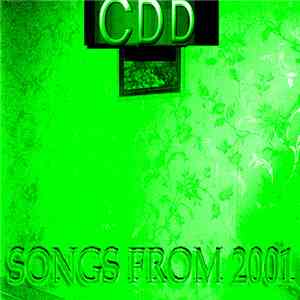 CDD - Songs From 2001 flac album