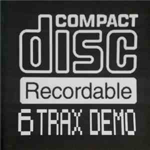 CDR - 6 Trax Demo flac album