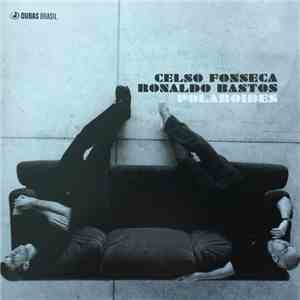 Celso Fonseca & Ronaldo Bastos - Polaroides flac album
