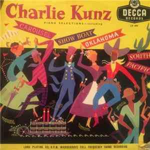 Charlie Kunz - Piano Selections - Including Carousel, Show Boat, Oklahoma, South Pacific flac album