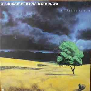 Chris de Burgh - Eastern Wind flac album