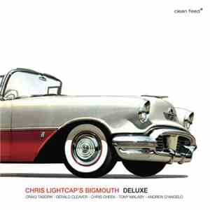 Chris Lightcap's Bigmouth - Deluxe flac album