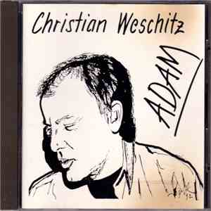 Christian Weschitz - Adam flac album