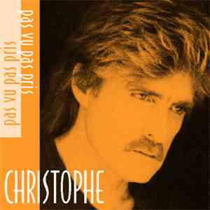 Christophe - Pas Vu Pas Pris flac album
