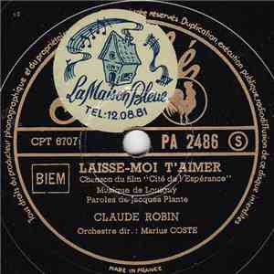 Claude Robin - Laisse-Moi T'Aimer flac album