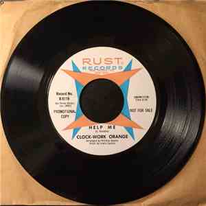 Clock-Work Orange - Help Me / Sweet Little Innocent Lorraine flac album