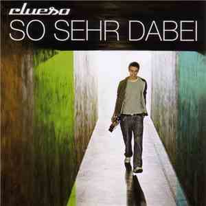 Clueso - So Sehr Dabei flac album