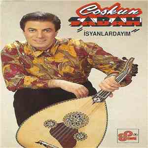 Coşkun Sabah - İsyanlardayım flac album