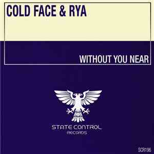 Cold Face & Rya  - Without You Near flac album