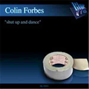 Colin Forbes - Shut Up And Dance flac album