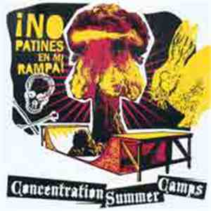 Concentration Summer Camps - ¡No Patines En Mi Rampa! flac album