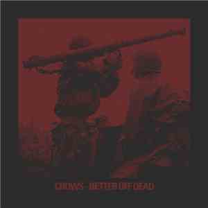 Crows  - Better Off Dead flac album