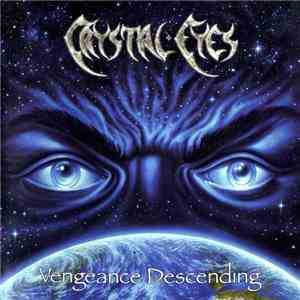Crystal Eyes - Vengeance Descending flac album
