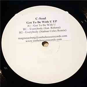 C-Soul - Got To Be With U EP flac album