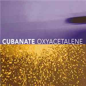 Cubanate - Oxyacetalene flac album