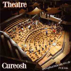 Cureosh - Theatre flac album