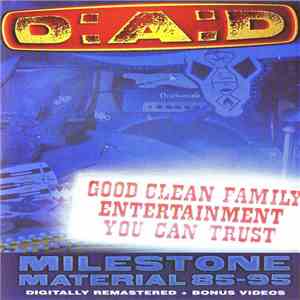 D:A:D - Good Clean Family Entertainment You Can Trust (Milestone Material 85-95) flac album