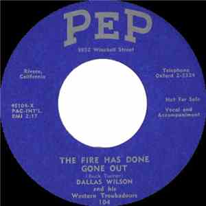 Dallas Wilson & His Western Troubadours - The Fire Has Done Gone Out / You'll Never Know flac album
