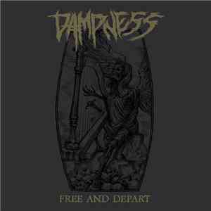 Dampness - Free And Depart flac album