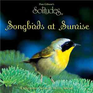 Dan Gibson, John Herberman - Solitudes - Songbirds At Sunrise flac album