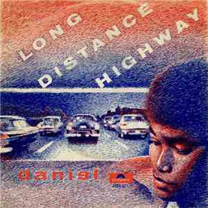 Daniel - Long Distance Highway flac album