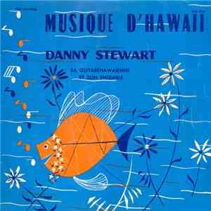 Danny Stewart - Musique d'Hawai flac album