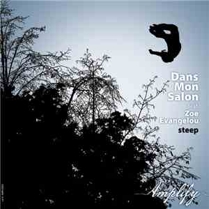 Dans Mon Salon feat. Zoe Evangelou - Steep flac album