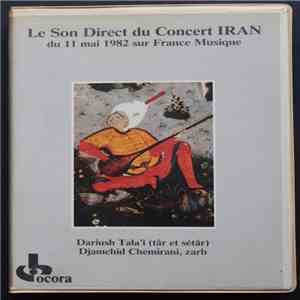 Daryoush Tala'i - Djamchid Chemirani - Le Son Direct Du Concert Iran Du 11 Mai 1982 Sur France Musique flac album