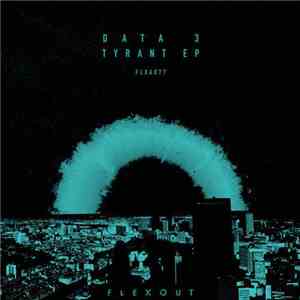 Data 3  - Tyrant EP flac album