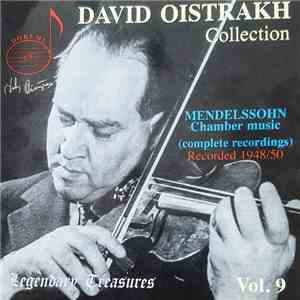 David Oistrakh, Felix Mendelssohn-Bartholdy - Chamber Music - David Oistrakh Collection, Vol. 9 flac album