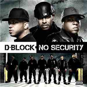 D-Block - No Security flac album