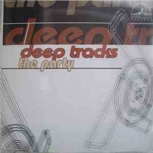 Deep Tracks - The Party flac album