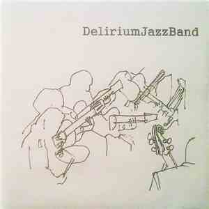DeliriumJazzBand - DeliriumJazzBand flac album