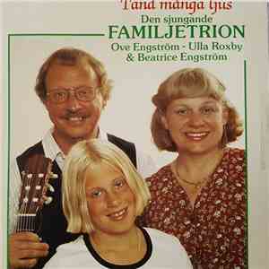 Den Sjungande Familjetrion - Tänd Många Ljus flac album