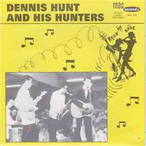 Dennis Hunt And His Hunters - Rock My Babe / Dragon Fly flac album