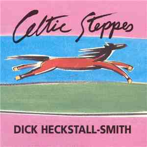 Dick Heckstall-Smith - Celtic Steppes flac album
