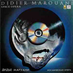 Дидье Маруани = Didier Marouani - Космическая Опера = Space Opera flac album