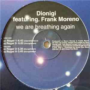 Dionigi Featuring. Frank Moreno - We Are Breathing Again flac album